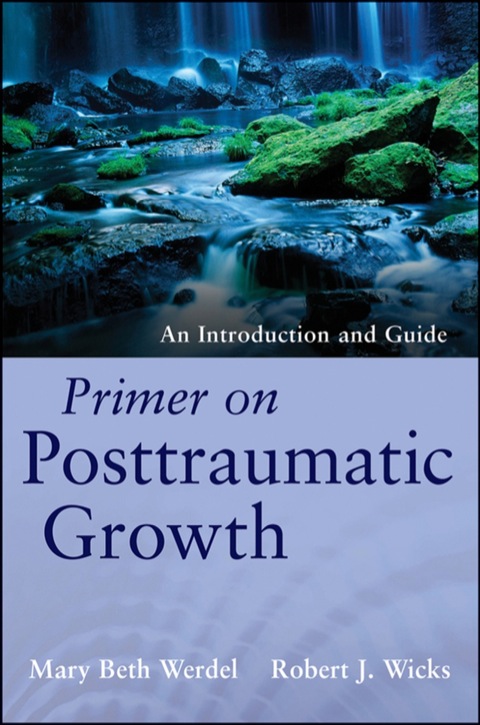 Primer on Posttraumatic Growth: An Introduction and Guide